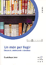 Un món per llegir. Educació, adolescents i literatura