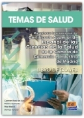 Temas de salud. Libro de claves ( Manual para la preparación del Certificado Superior de Español de las Ciencias de la Salud.)