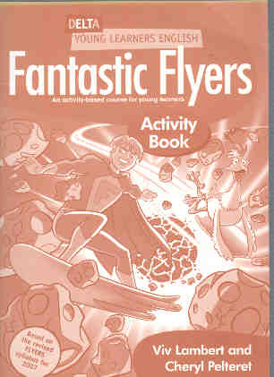 Fantastic Flyers. Activity Book