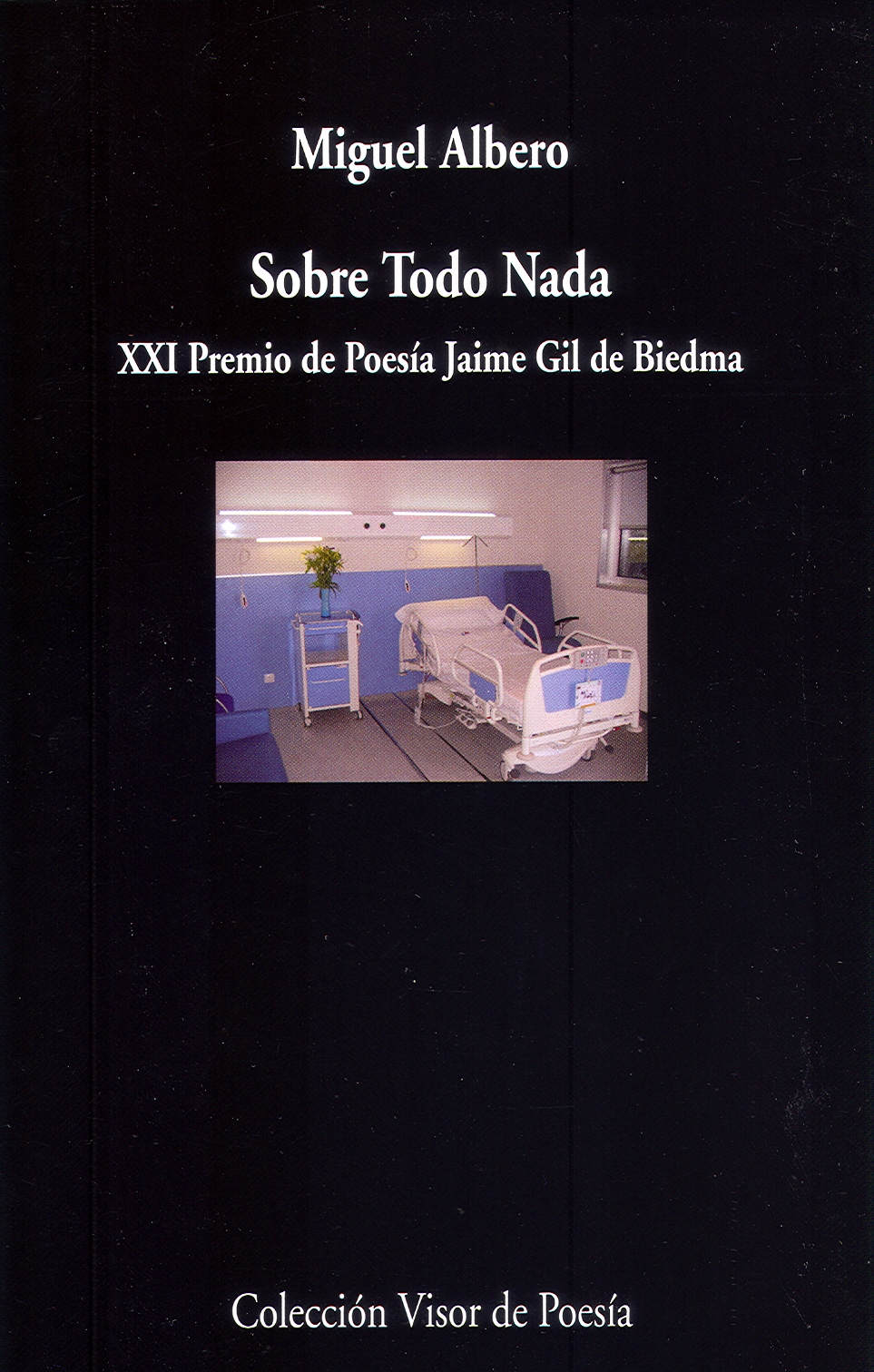 Sobre Todo Nada (XXI premio Jaime Gil de Biedma)