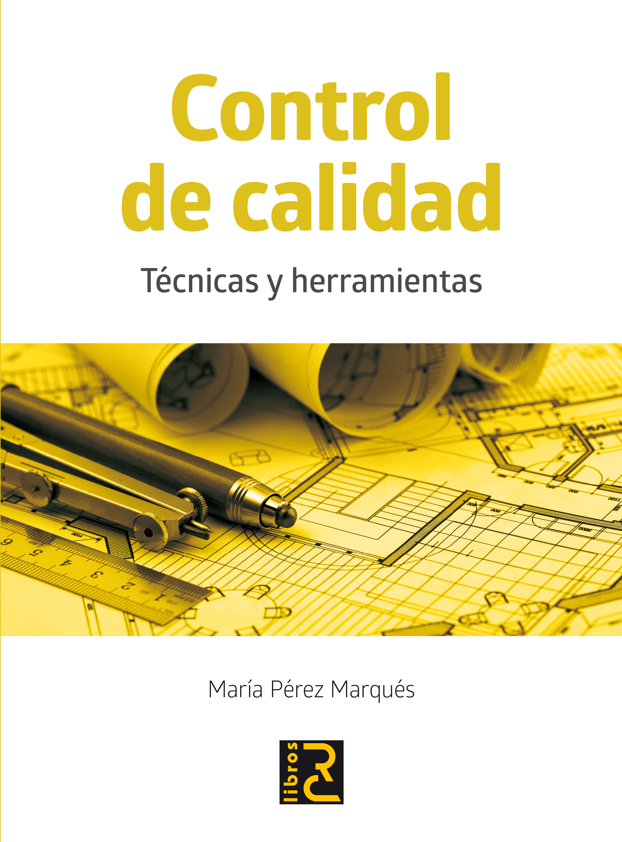 Control de calidad. Técnicas y herramientas