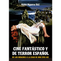 Cine fantástico y de terror español. De los orígenes a la edad de oro (1912-1983)