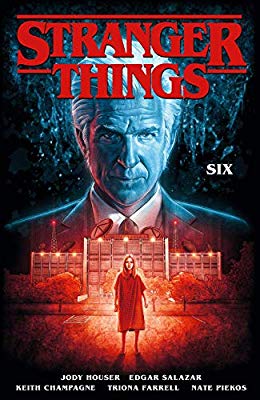 Stranger Things: Six - Volume 2