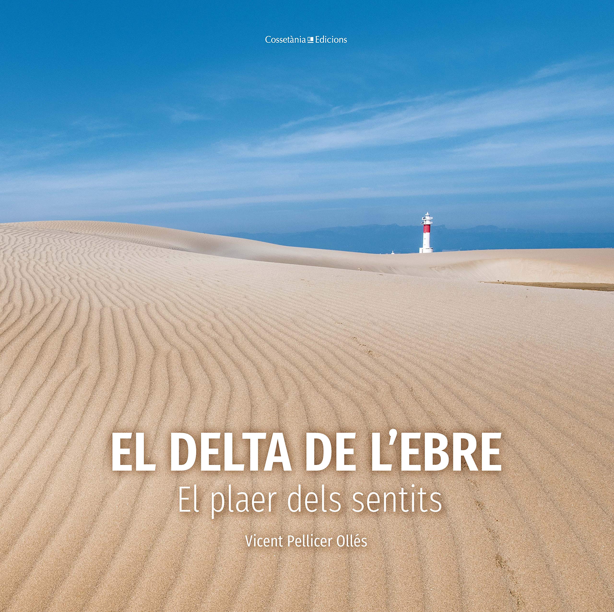 El delta de l'Ebre. El plaer dels sentits