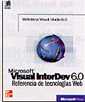 MS Visual Interdev 6.0. Referencia de tecnologías web