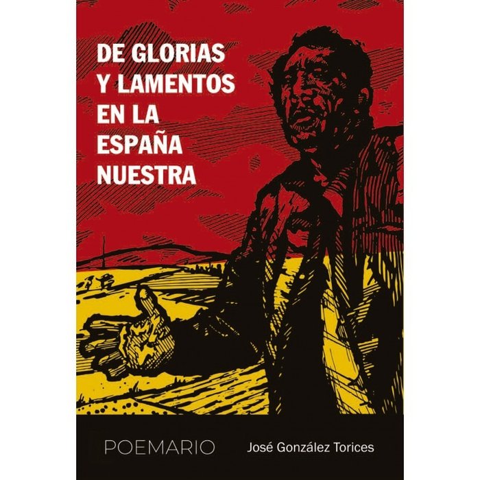 DE GLORIAS Y LAMENTOS EN LA ESPAÑA NUESTRA