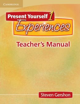 Present Yourself 1 Experiences Teacher's Manual