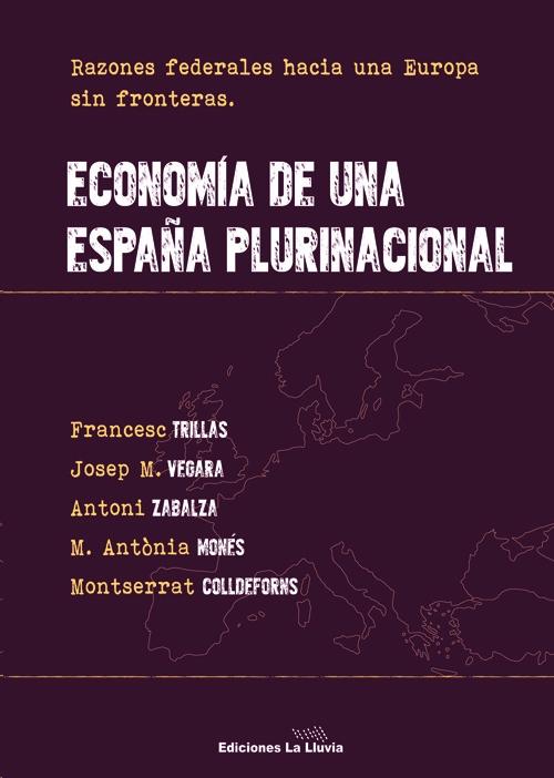 Economía de una España federal. Razones para una Europa sin fronteras