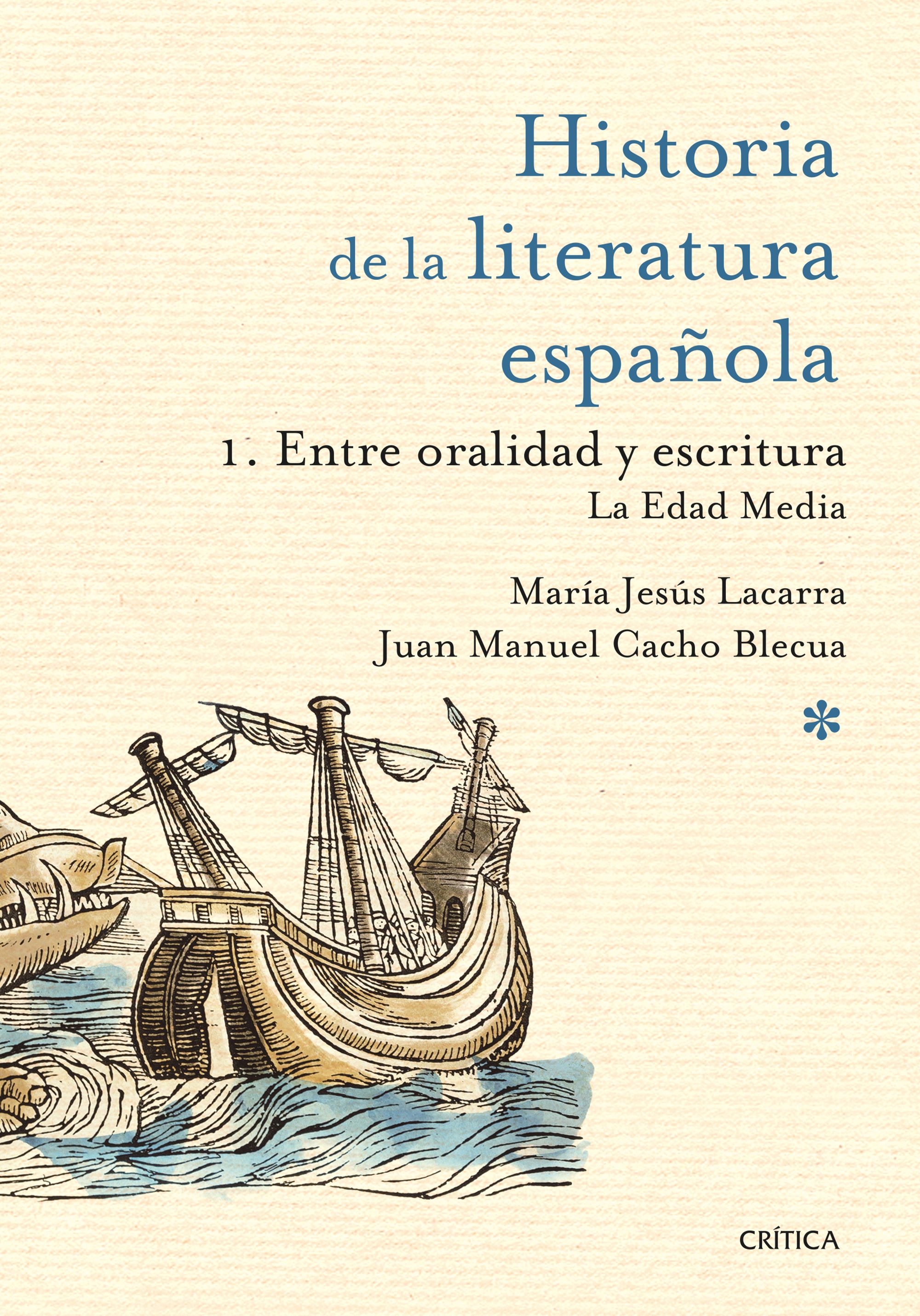 Historia de la literatura española, 1: Entre oralidad y escritura