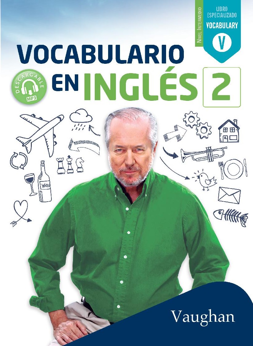 Vocabulario en Inglés 2 - Nivel Intermedio - Vaughan