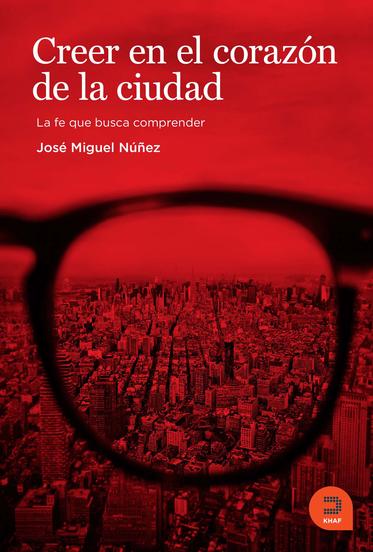 Creer en el corazón de la ciudad: la fe que busca comprender