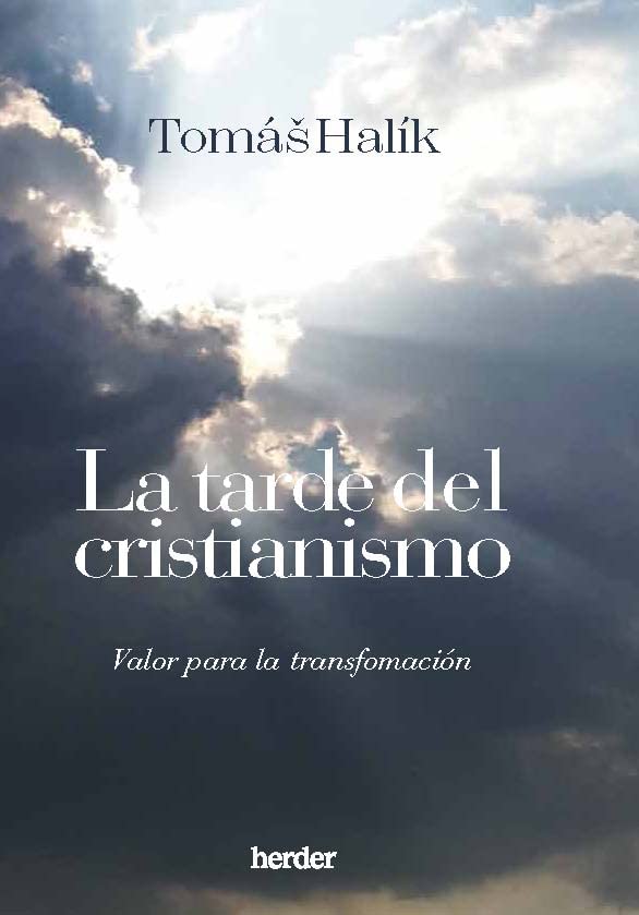 La tarde del cristianismo: valor para la transformación