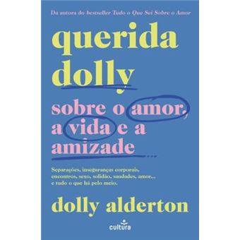 Querida Dolly: Sobre o amor, a vida e a amizade