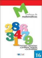 MATEMATICAS 16 - Fracciones, operaciones y problemas. Iniciación a la divisibilidad