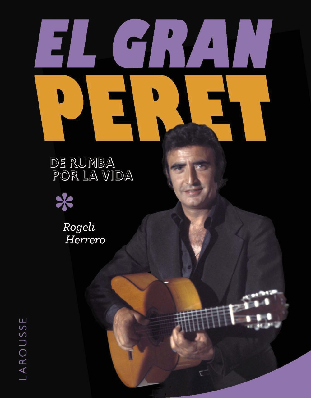 El gran Peret. De rumba por la vida