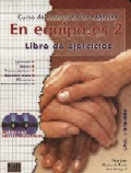 En equipo.es 2. Libro de ejercicios + 2 CD's