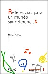 Referencias para un mundo sin referencias