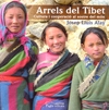 Arrels del Tibet. Cultura i cooperación al sostre del món