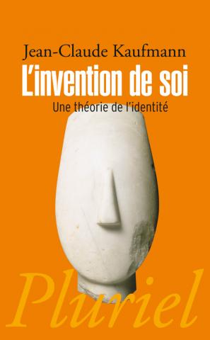 L'invention de soi