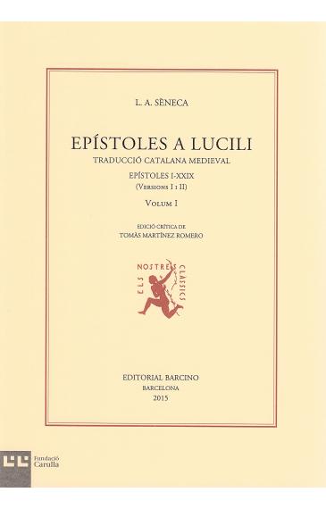 Epístoles a Lucili, vol. I: epístoles I-XXIX (Traducció catalana medieval, versions I i II)