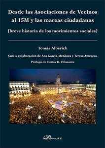 Desde las Asociaciones de Vecinos al 15M y las mareas ciudadanas. Breve historia de los movimientos sociales