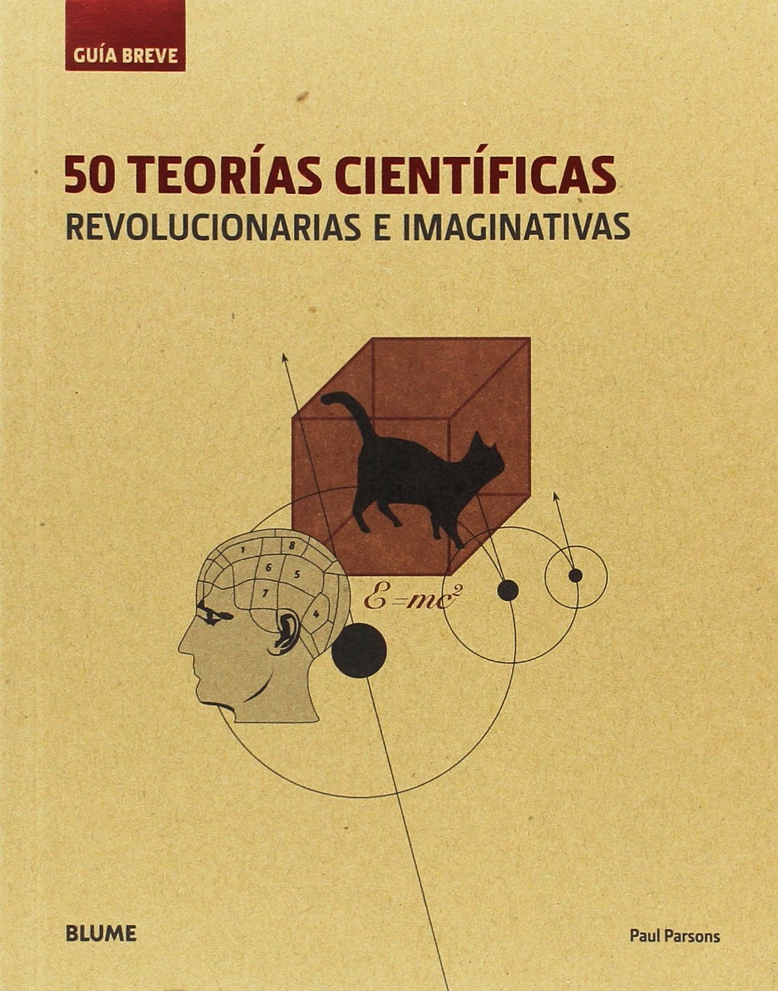 50 teorías científicas. Revolucionarias e imaginativas