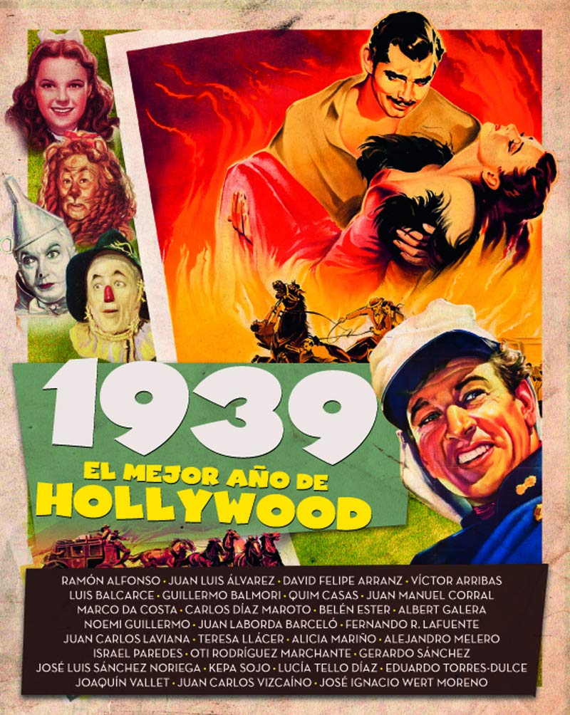 1939. El mejor año de Hollywood