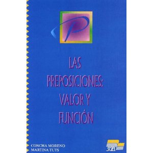 Las preposiciones, valor y función.