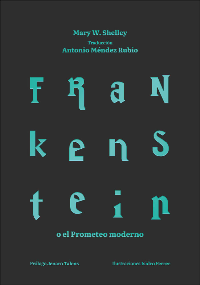 FRANKENSTEIN O EL PROMETEO MODERNO