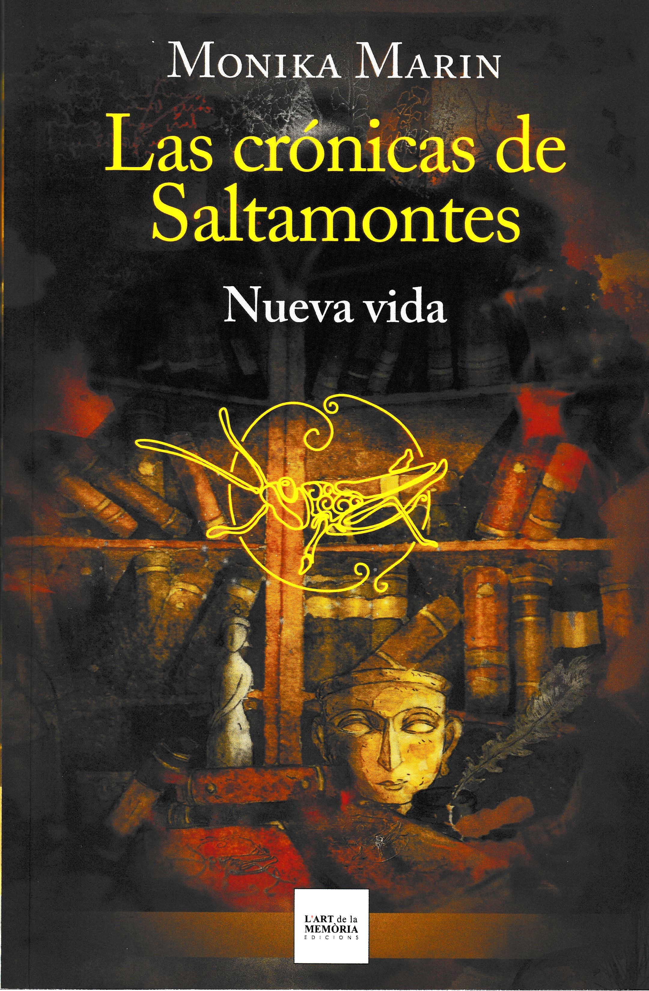 Las crónicas de Saltamontes - Nueva vida III