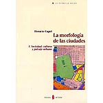 La morfología de las ciudades. Vol.I. Sociedad, cultura y paisaje urbano