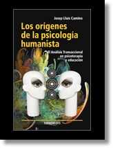 Los Orígenes de la psicologia humanista. El Análisis Transaccional en psicoterapia y educación