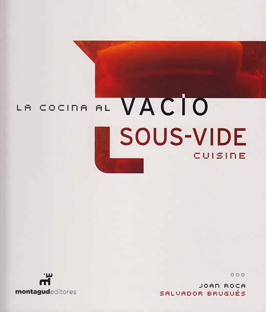 La cocina al vacío/Sous-vide cuisine