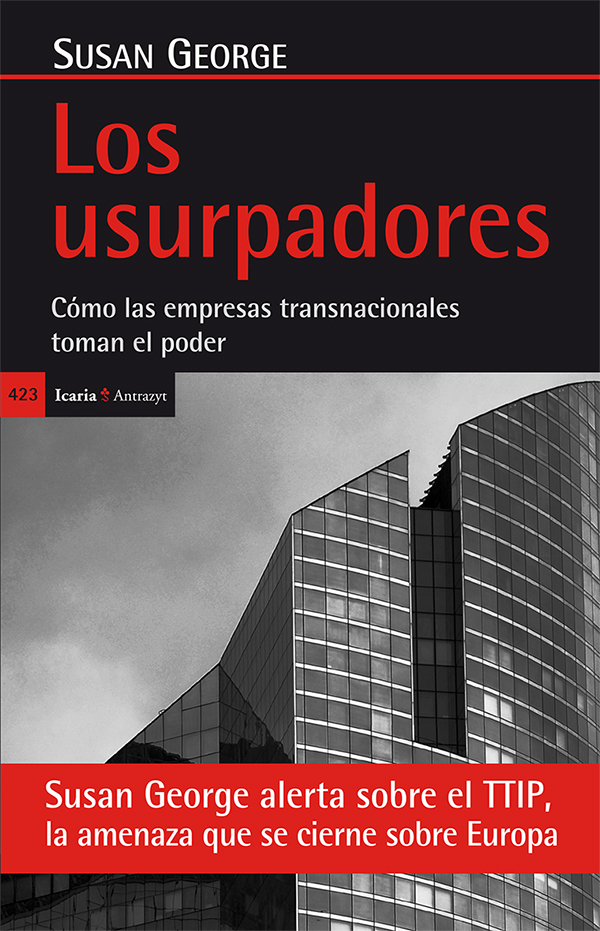 Los usurpadores. Cómo las empresas transnacionales toman el poder