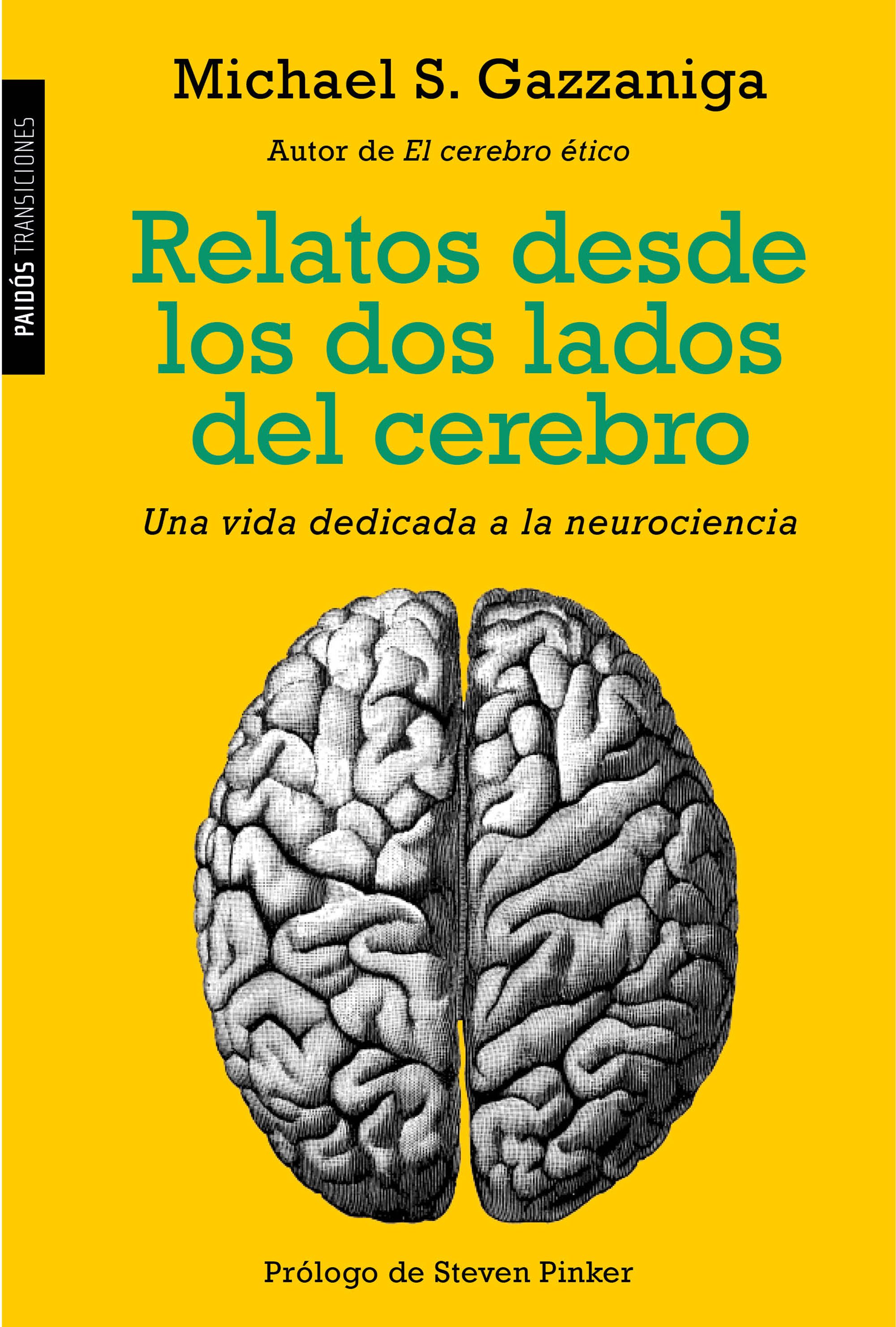 Relatos desde los dos lados del cerebro: una vida dedicada a la neurociencia