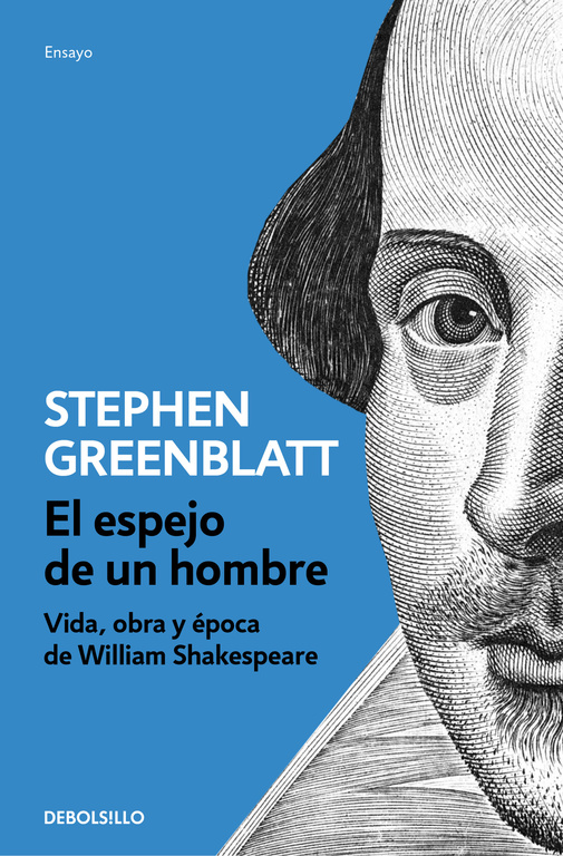 El espejo de un hombre: vida, obra y época de William Shakespeare