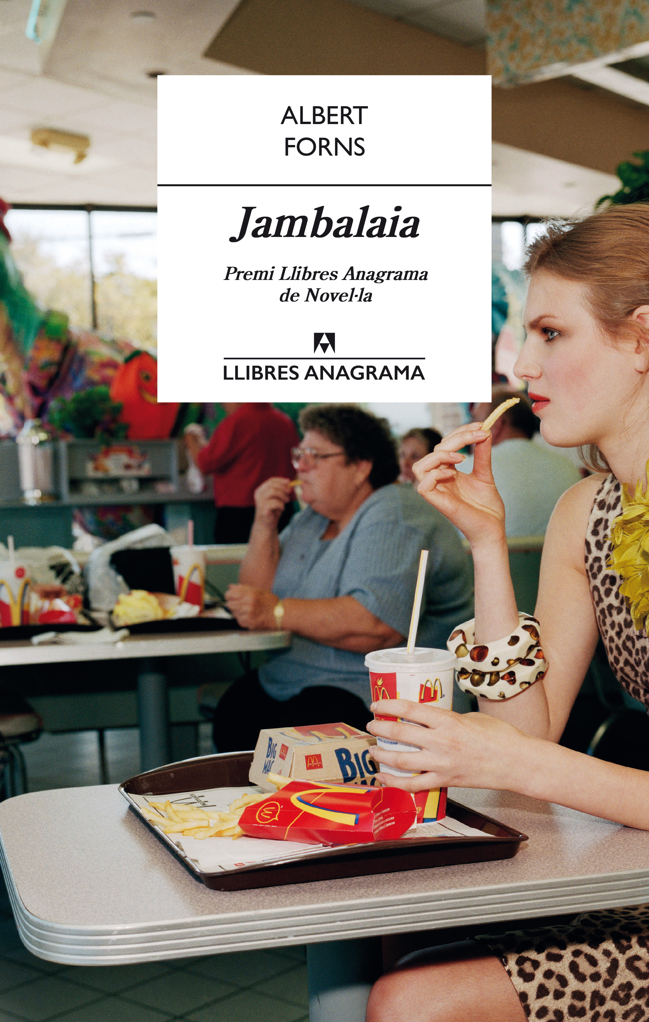 Jambalaia (Premi Llibres Anagrama de Novel·la)