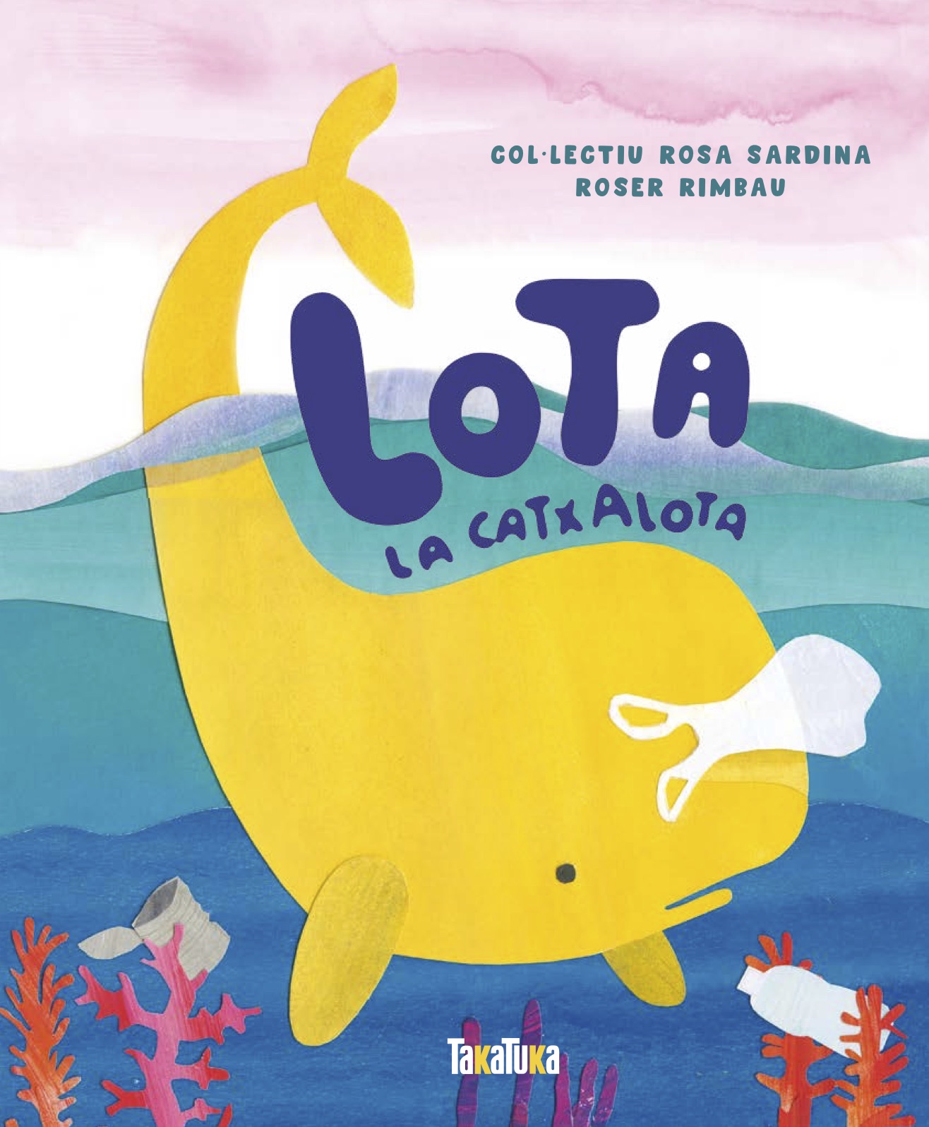 Lota la catxalota (Col·lectiu Rosa Sardina)