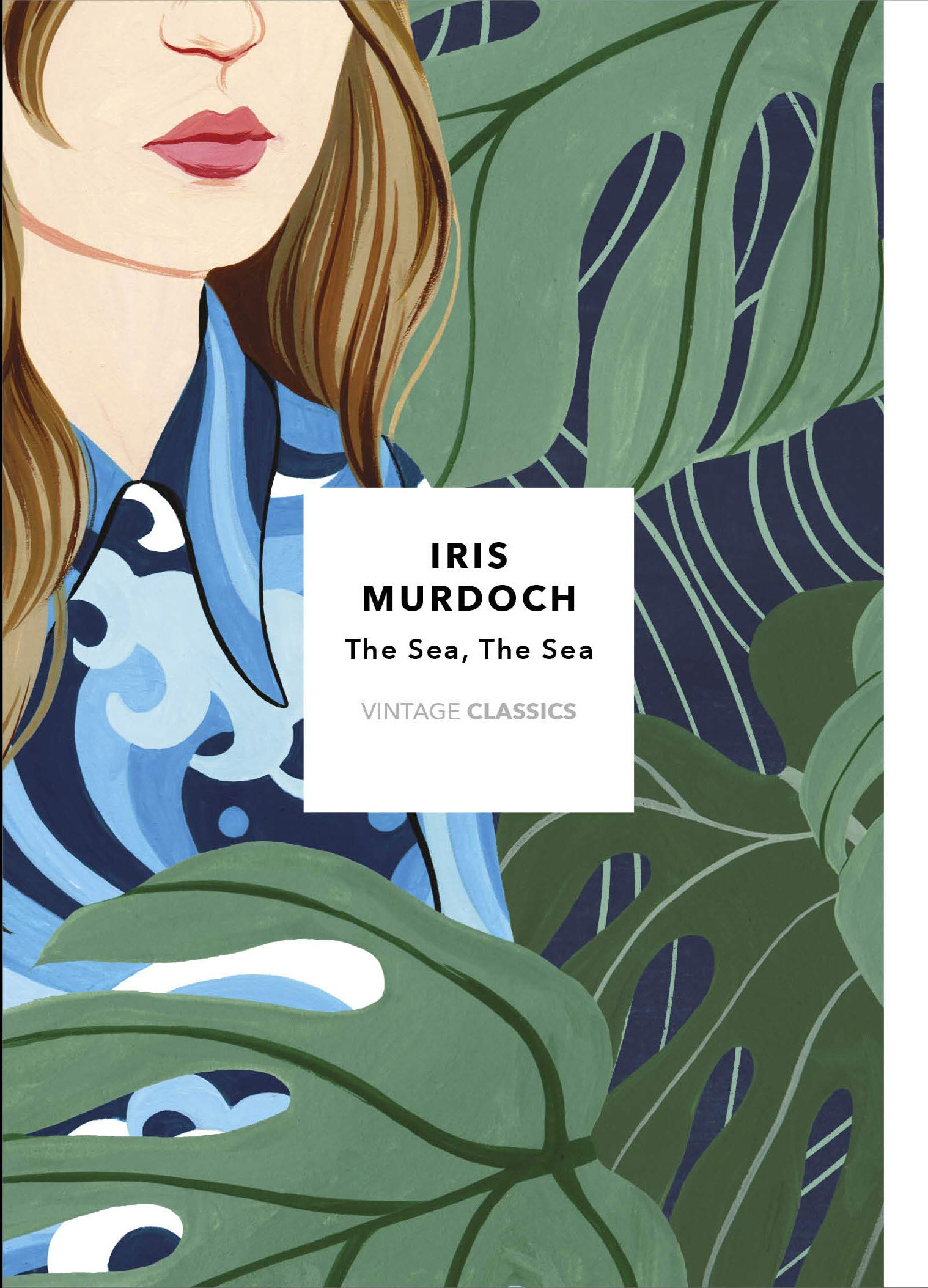 The Sea, The Sea. Vintage Classics: Vintage Classics Murdoch Series