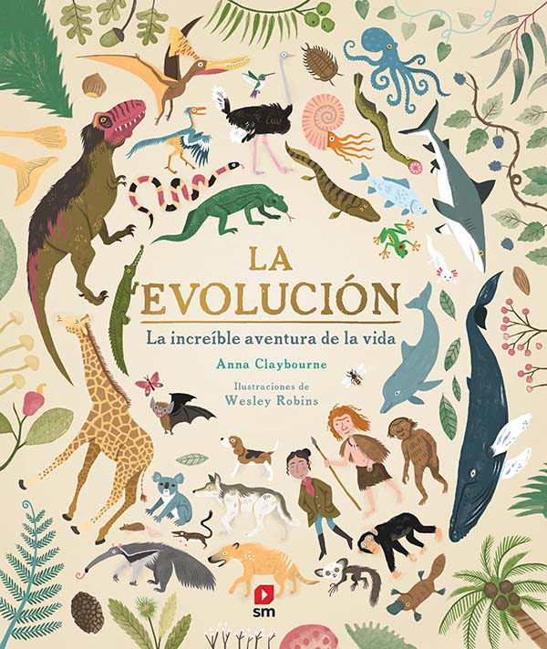 La evolución. La increíble aventura de la vida