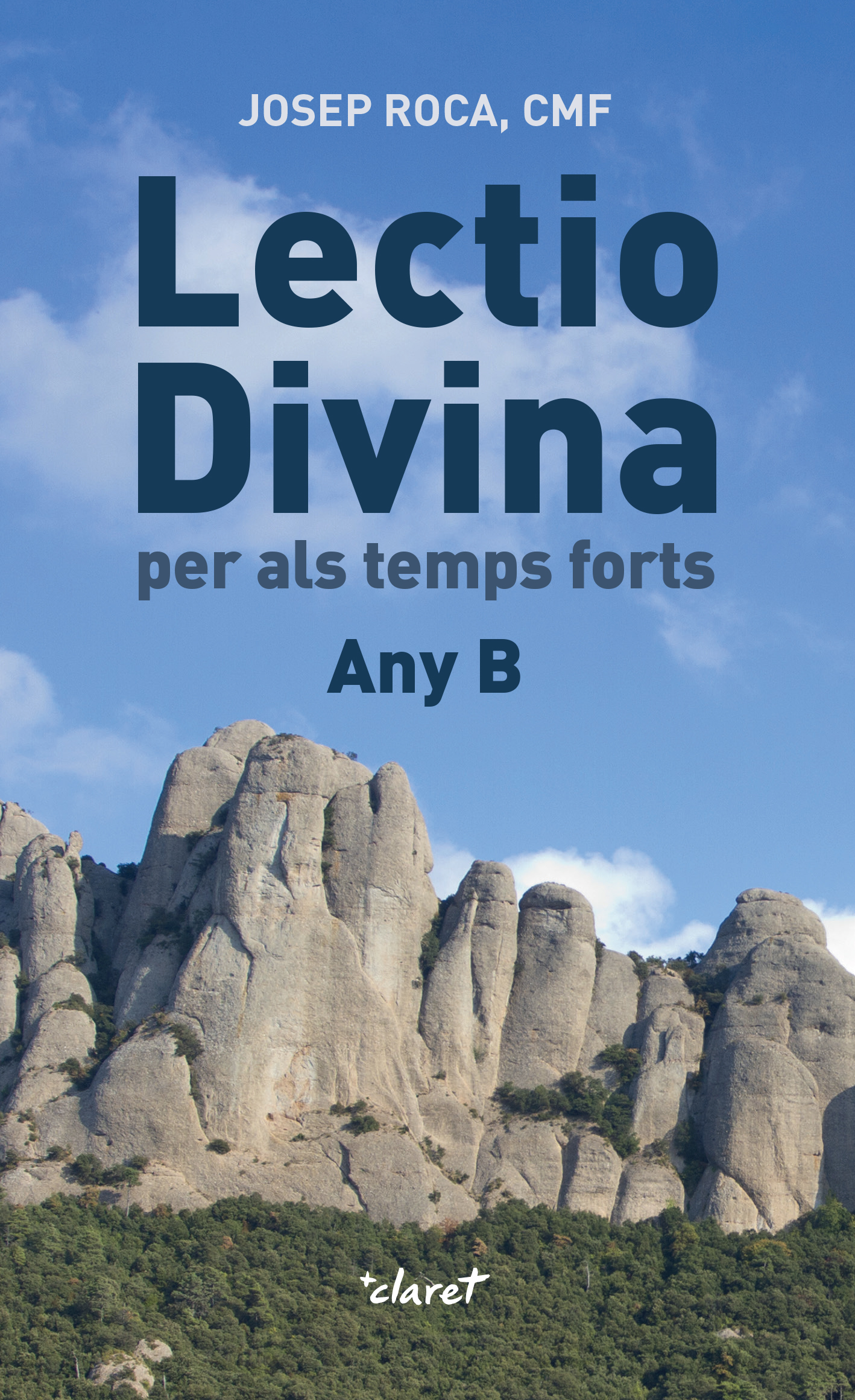 Lectio Divina. per als temps forts. Any B