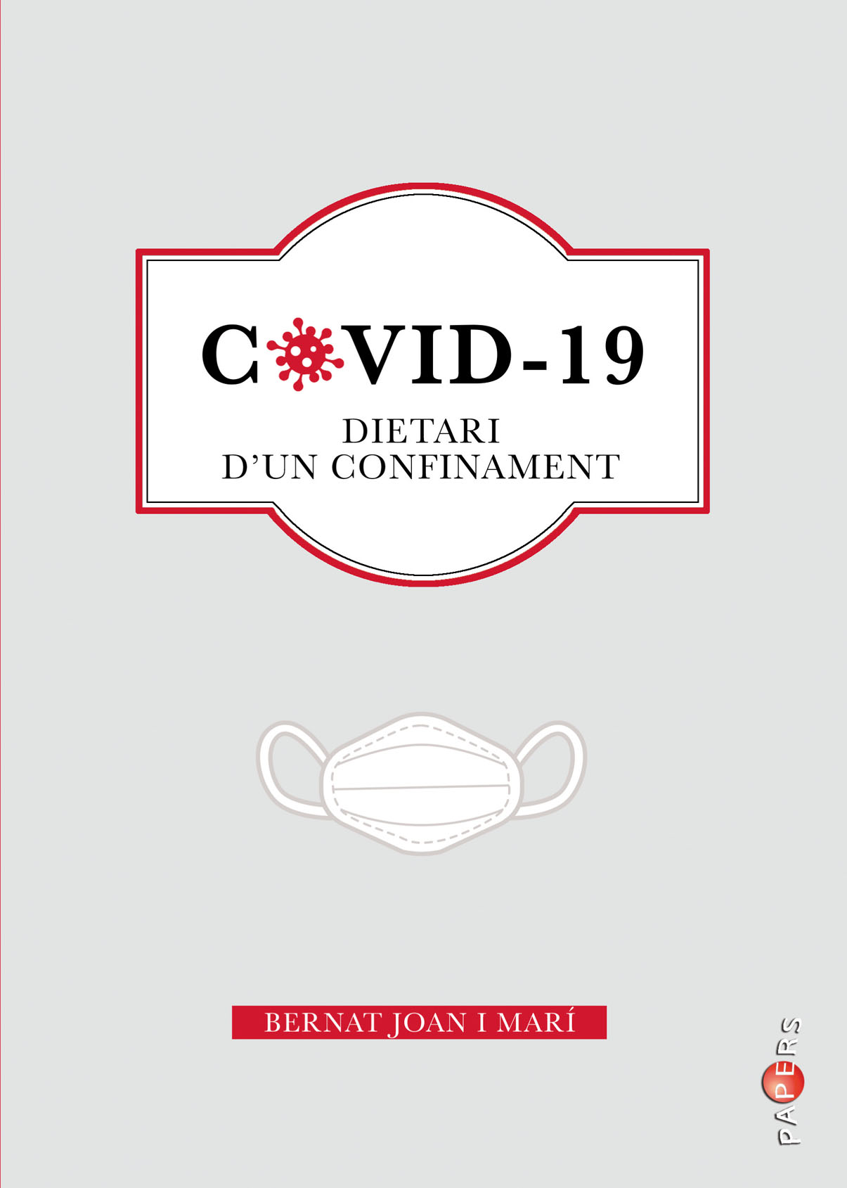 Covid-19. Dietari d'un confinament