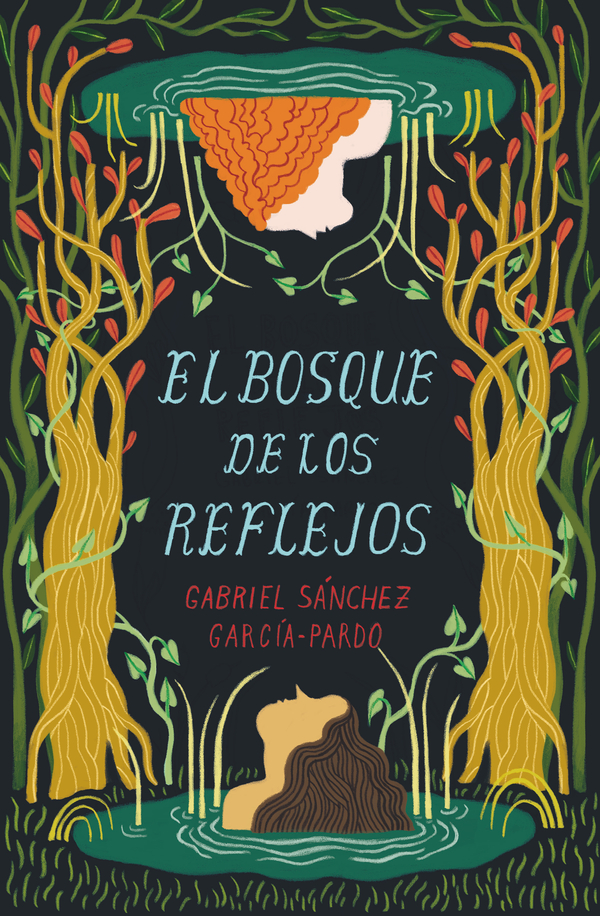 El Bosque de los Reflejos