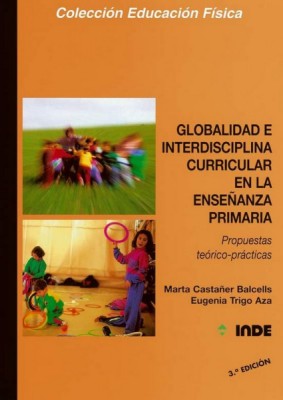 Globalidad e interdisciplina curricular en la Enseñanza Primaria propu