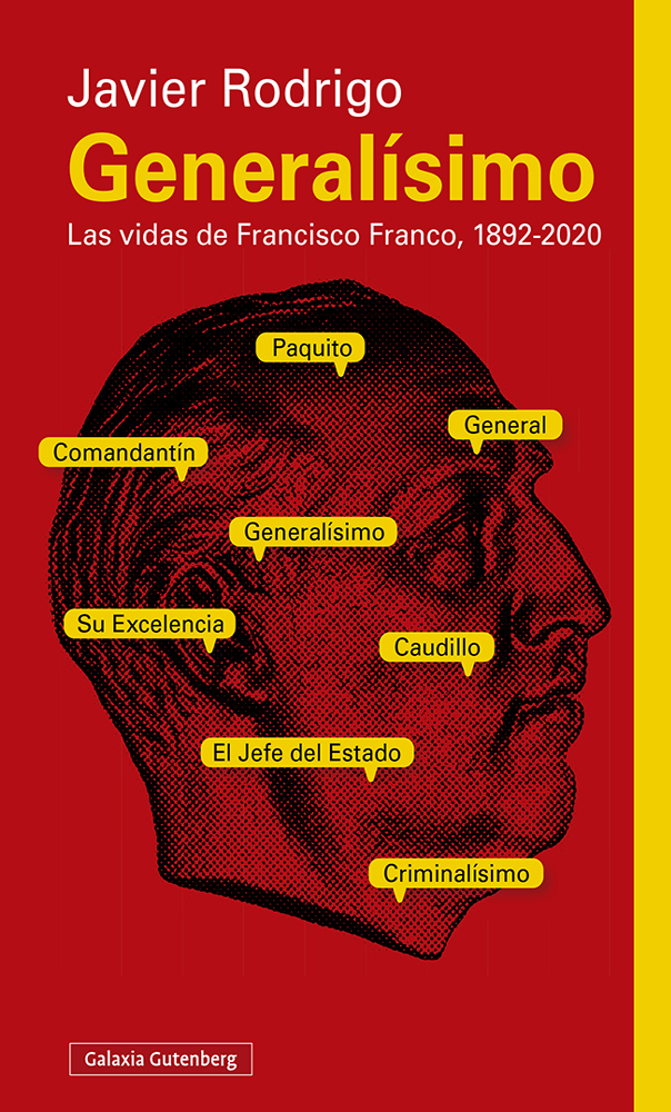 Generalísimo. Las vidas de Francisco Franco, 1892-2020