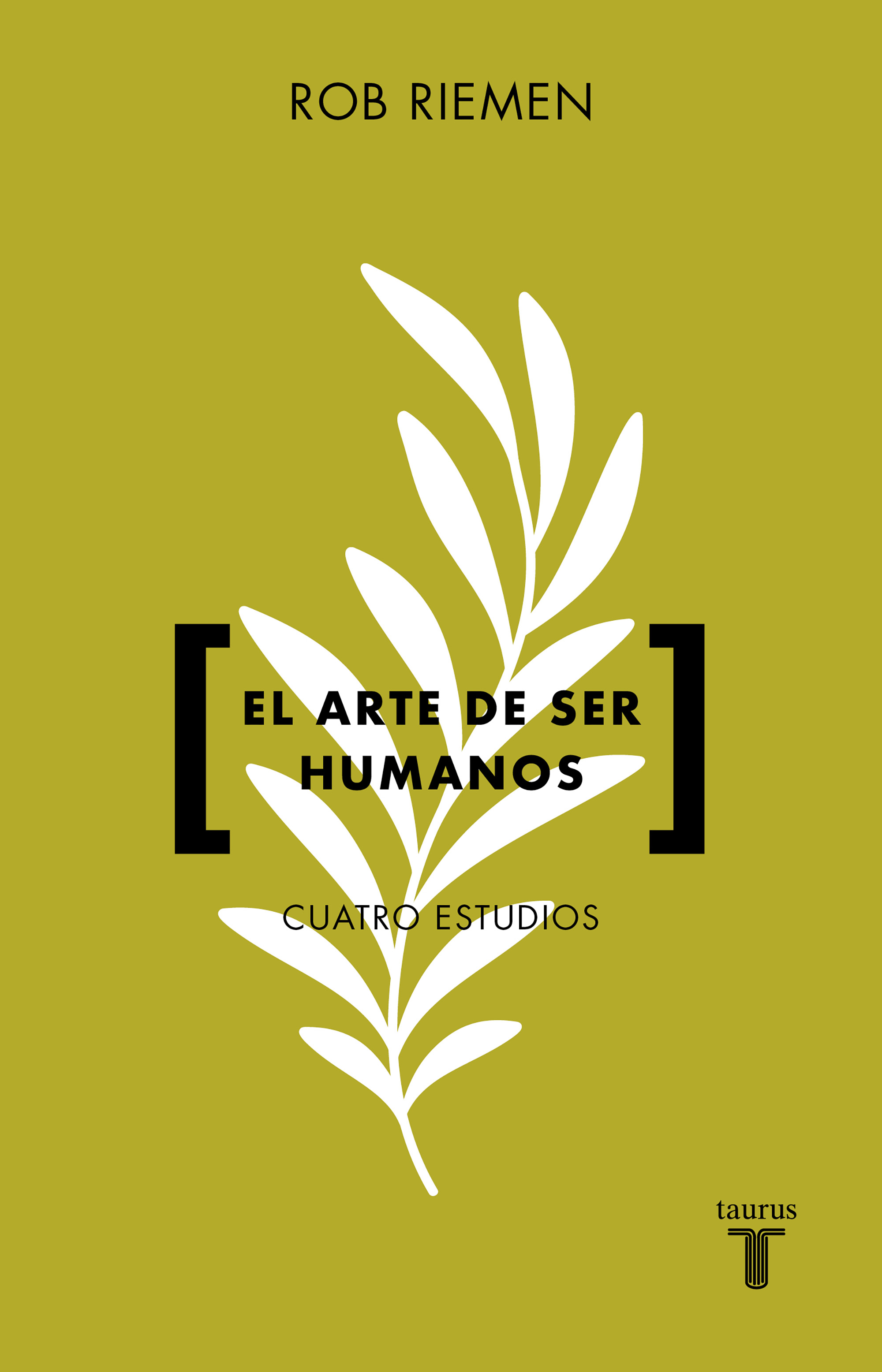 El arte de ser humanos (Cuatro estudios)