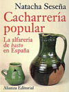 Cacharrería popular. La alfarería de basto en España