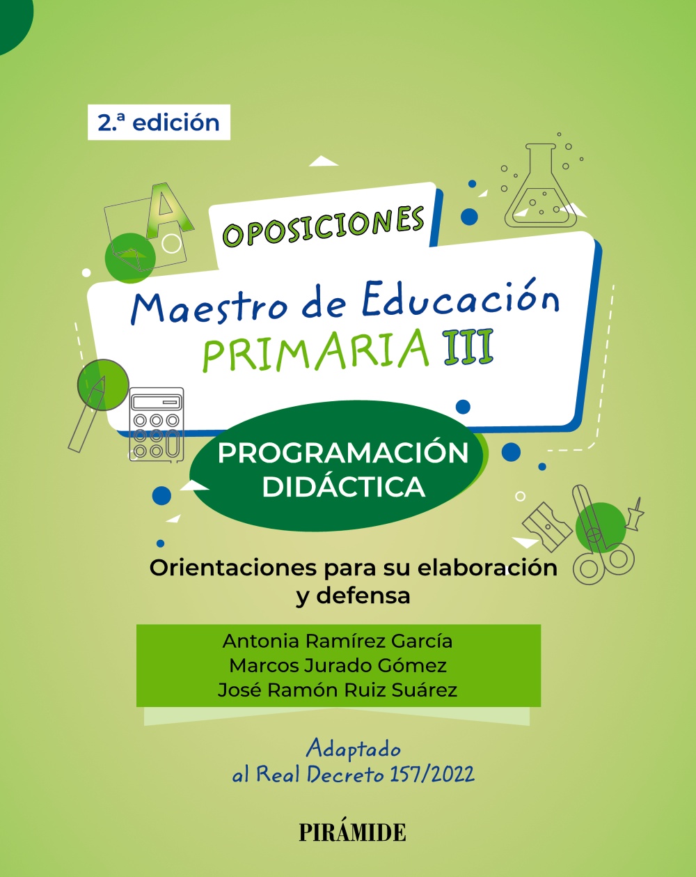 Oposiciones. Maestro de Educación Primaria III. Programación didáctica. Orientaciones para su elaboración y defensa