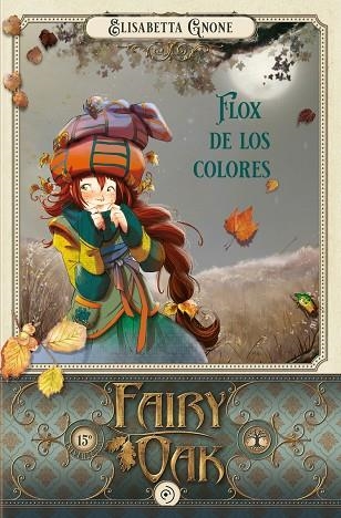 Fairy Oak 5. Flox de los colores