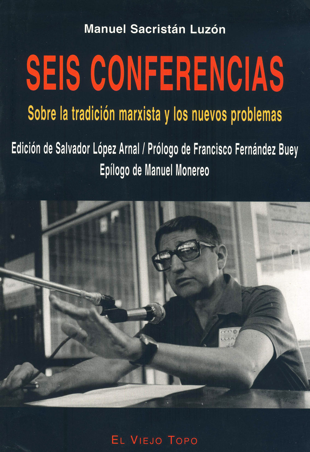 Seis conferencias. Sobre la tradición marxista y los nuevos problemas